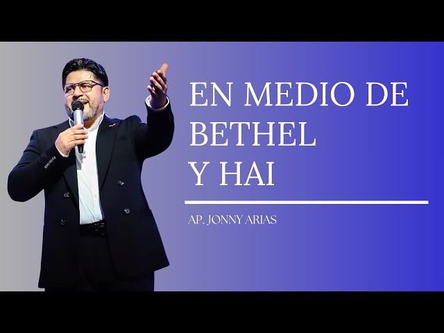 EN MEDIO DE BETHEL Y HAI